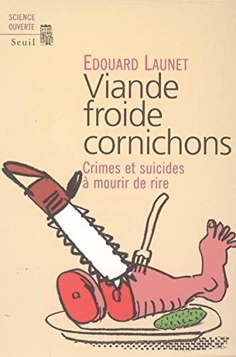 9782020822718: Viande froide cornichons. Crimes et suicides  mourir de rire (Science ouverte)