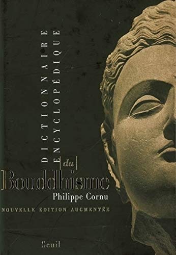 Dictionnaire encyclopÃ©dique du bouddhisme (9782020822732) by Cornu, Philippe