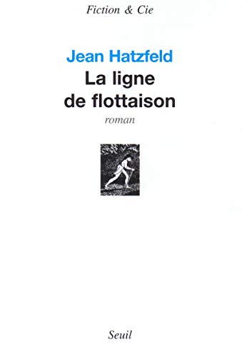 9782020827560: La Ligne de flottaison (Fiction et Cie)