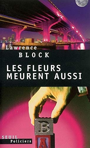 Les Fleurs meurent aussi (9782020831796) by Block, Lawrence