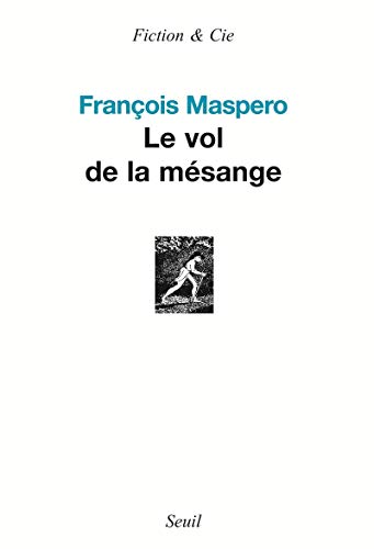 9782020838740: Le Vol de la msange (Fiction et Cie)