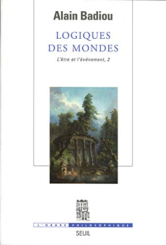 9782020843249: Logiques des mondes. L'Etre et l'Evnement, 2