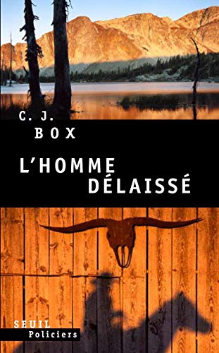 L'Homme dÃ©laissÃ© (9782020847414) by Box, C. J.