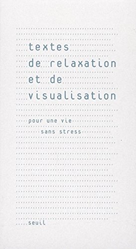 9782020848312: Textes de relaxation et de visualisation: Pour une vie sans stress