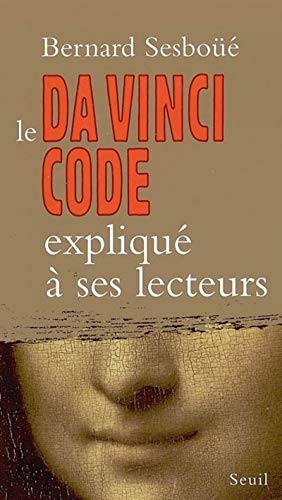 Stock image for Le Da Vinci Code expliqu  ses lecteurs for sale by LibrairieLaLettre2