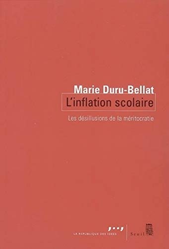 9782020851688: L'Inflation scolaire: Les dsillusions de la mritocratie (Codition Seuil-La Rpublique)