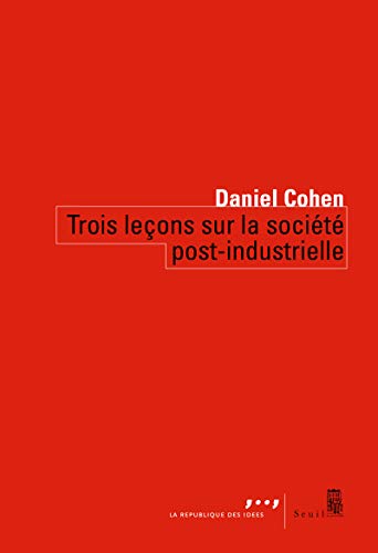 Trois leçons sur la société post-industrielle