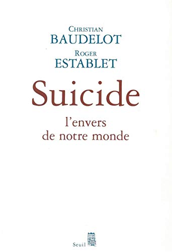 Beispielbild fr Suicide : L'envers de notre monde zum Verkauf von Ammareal