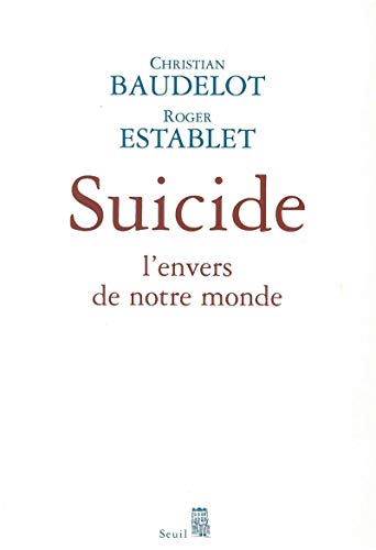 Stock image for Suicide : L'envers de notre monde for sale by Ammareal