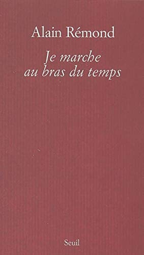 Beispielbild fr Je marche au bras du temps (French Edition) zum Verkauf von Ergodebooks