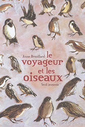 Beispielbild fr Le Voyageur et les Oiseaux zum Verkauf von Ammareal