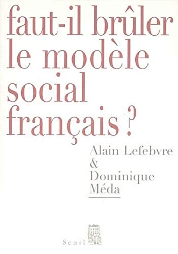 Stock image for Faut-il brler le modle social franais ? for sale by medimops