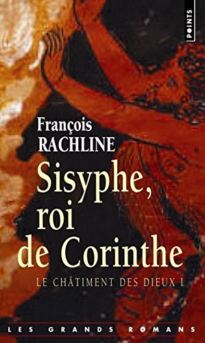 Beispielbild fr Le Chtiment des dieux, Tome 1 : Sisyphe, roi de Corinthe zum Verkauf von medimops