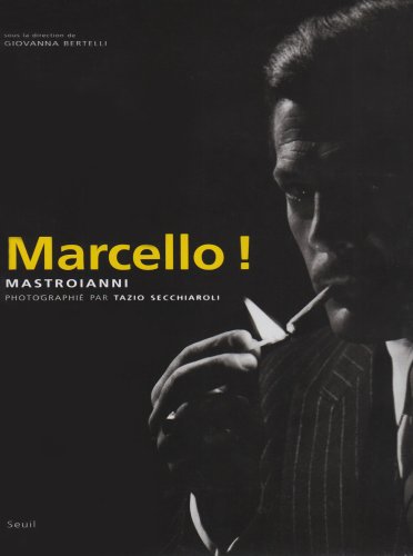 Marcello ! - Marcello Mastroianni