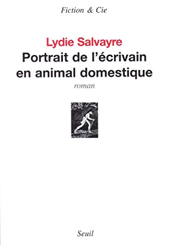 9782020873536: Portrait de l'crivain en animal domestique (Fiction et Cie)