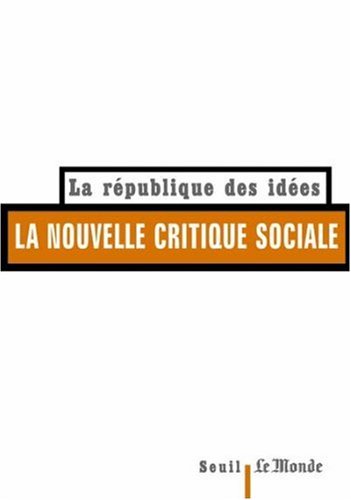Beispielbild fr La Nouvelle Critique sociale zum Verkauf von medimops