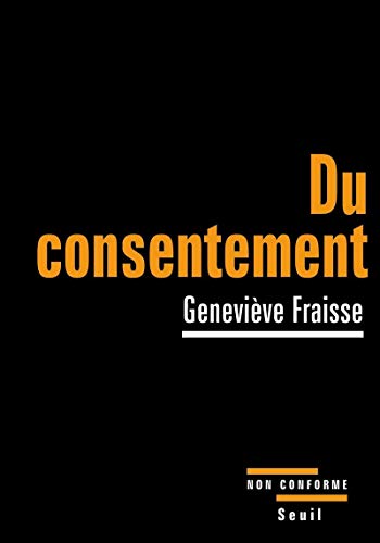 Beispielbild fr Du Consentement : Essai zum Verkauf von RECYCLIVRE