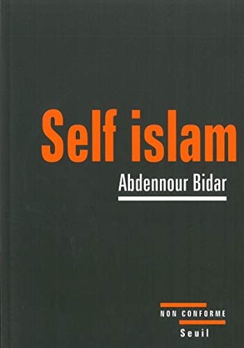 9782020878180: Self islam: Histoire d'un islam personnel (Non conforme)