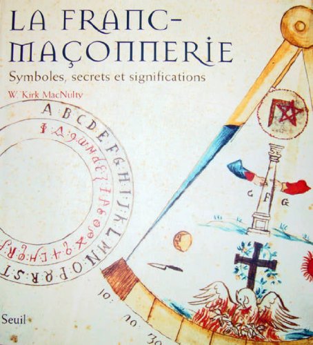 Stock image for La franc-maonnerie : Symboles, secrets et significations for sale by medimops