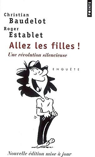 Stock image for Allez les filles ! Une rvolution silencieuse for sale by Ammareal