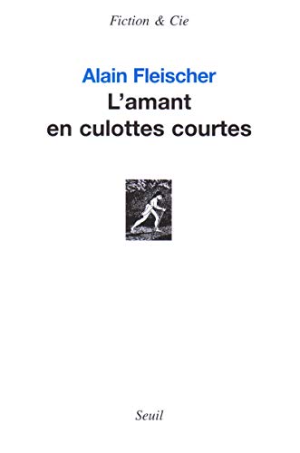 9782020892841: L'Amant en culottes courtes (Fiction et Cie)