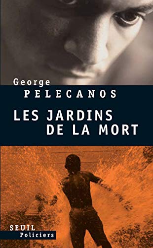 Les Jardins de la mort (Seuil Policiers) (French Edition) (9782020898232) by Pelecanos, George P.