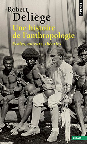 9782020908887: Une histoire de l'anthropologie. Ecoles, auteurs, thories