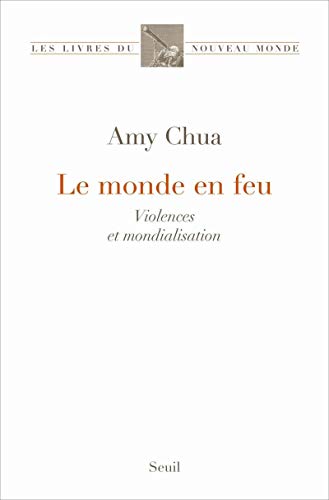 9782020913669: Le Monde en feu: Violences sociales et mondialisation (Les Livres du nouveau monde)