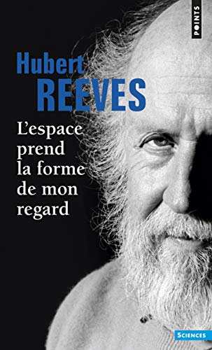 L'Espace prend la forme de mon regard (9782020915052) by Reeves, Hubert