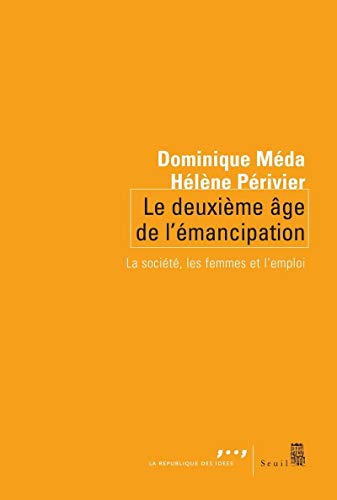 Stock image for Le deuxime ge de l'mancipation : La socit, les femmes et l'emploi for sale by medimops