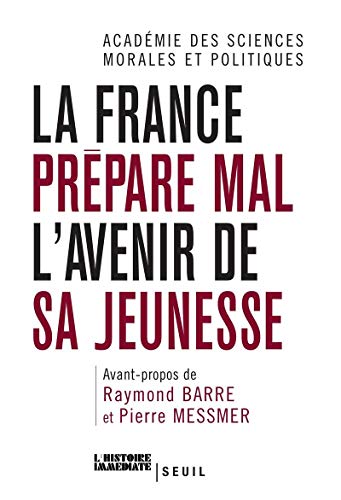 Imagen de archivo de La France prpare mal l'avenir de sa jeunesse a la venta por medimops