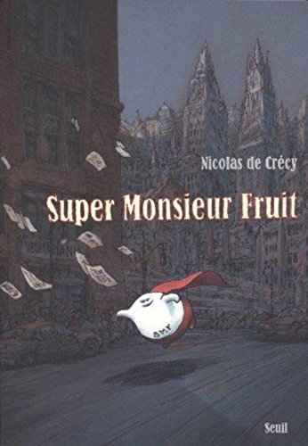 Imagen de archivo de Super Monsieur Fruit a la venta por Ammareal