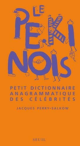 Beispielbild fr Le Pkinois : Petit dictionnaire anagrammique des clbrits zum Verkauf von medimops