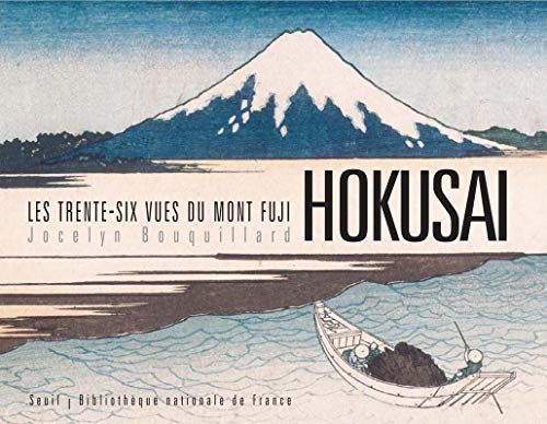 9782020933209: Les Trente-Six Vues du Mont Fuji - Hokusa