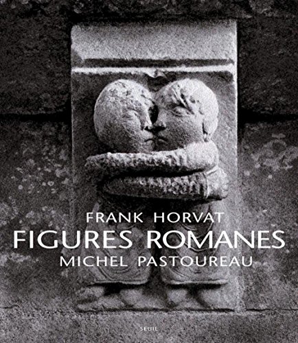 Figures romanes (9782020933841) by Pastoureau, Michel; Horvat, Frank