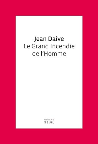 9782020934978: Le Grand Incendie de l'Homme (Cadre rouge)