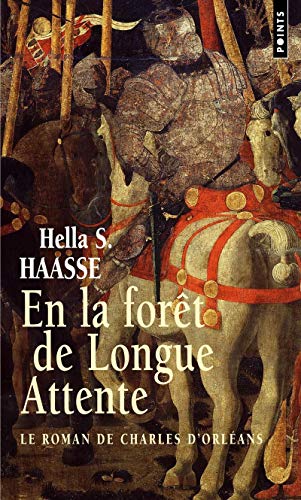 9782020936248: En la fort de Longue Attente: Le roman de Charles d'Orlans