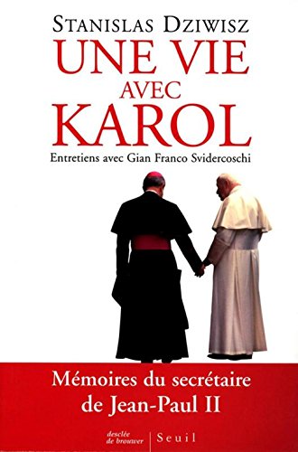 Stock image for Une Vie avec Karol. Mmoires du secrtaire de Jean-Paul II for sale by secretdulivre