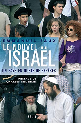 Beispielbild fr Le Nouvel Israël. Un pays en quête de rep res [Paperback] Faux, Emmanuel zum Verkauf von LIVREAUTRESORSAS