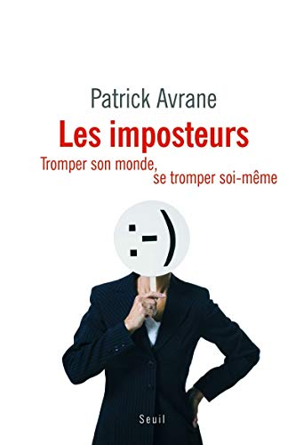 Stock image for Les imposteurs : Tromper son monde, se tromper soi-mme for sale by Ammareal