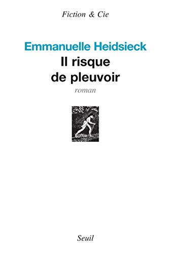 Beispielbild fr Il risque de pleuvoir Heidsieck, Emmanuelle zum Verkauf von LIVREAUTRESORSAS