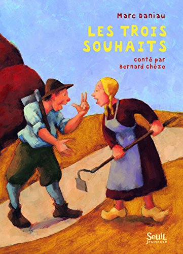 Les trois souhaits (French Edition) (9782020960854) by Bernard ChÃ¨ze