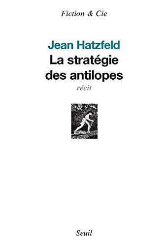 Beispielbild fr La Strat gie des antilopes zum Verkauf von WorldofBooks