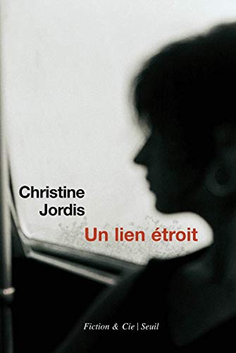 Beispielbild fr Un lien  troit [Paperback] Jordis, Christine zum Verkauf von LIVREAUTRESORSAS