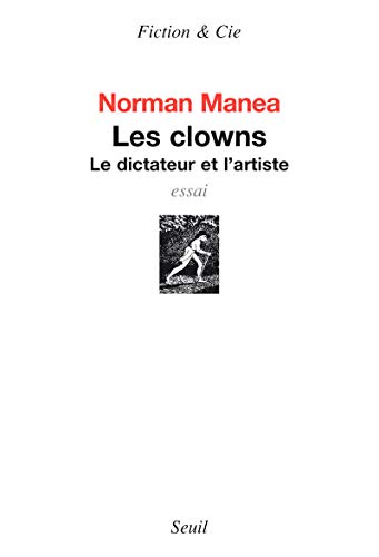 9782020965538: Les Clowns: Le dictateur et l'artiste (Fiction et Cie)