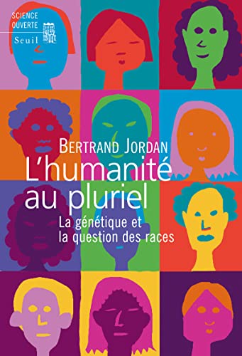 Stock image for L'Humanit au pluriel - La gntique et la question des races for sale by Ammareal