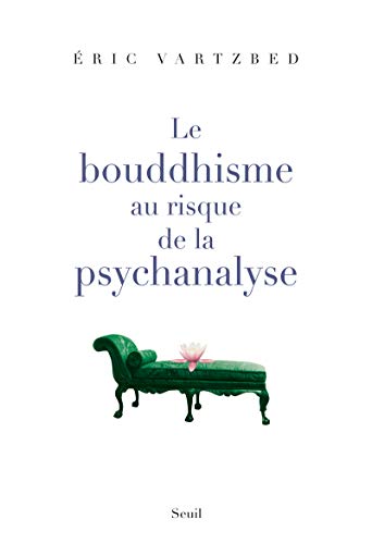 Beispielbild fr Le bouddhisme au risque de la psychanalyse zum Verkauf von medimops