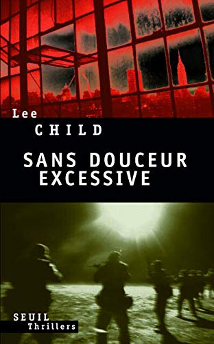 Sans douceur excessive (9782020968188) by Child, Lee