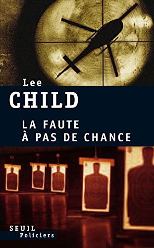 9782020968195: La Faute  pas de chance (Seuil Policier Thriller)