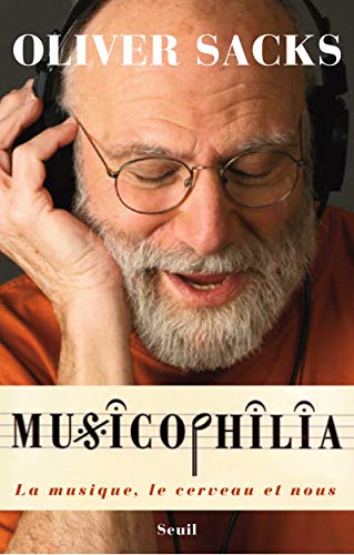 9782020969765: Musicophilia: La musique, le cerveau et nous (La Couleur des ides)